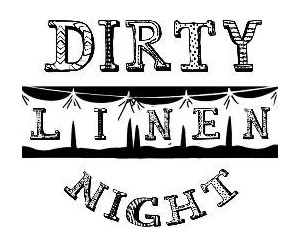 Dirty Linen Night